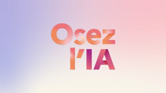 Osez l'IA